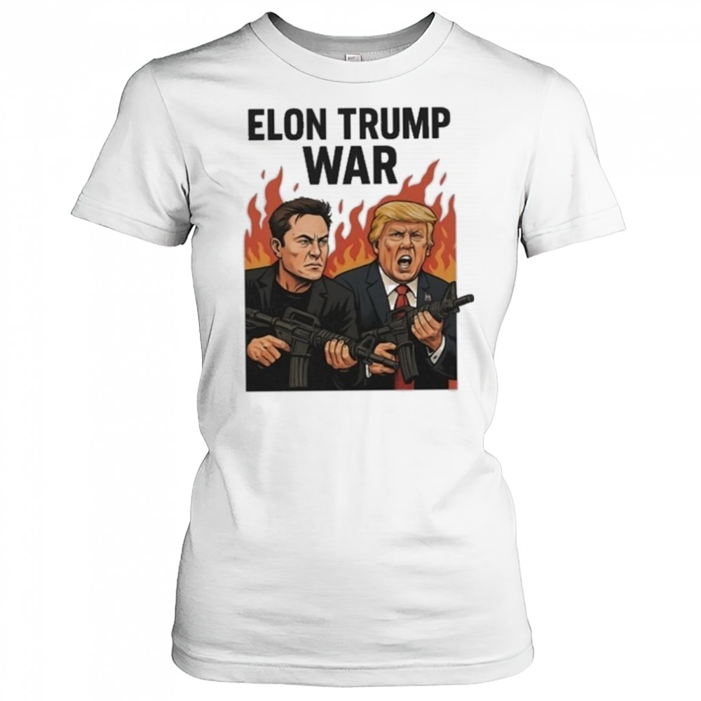 Trump And Musk Elon Trump War 2025 Shirt Women's T-shirt