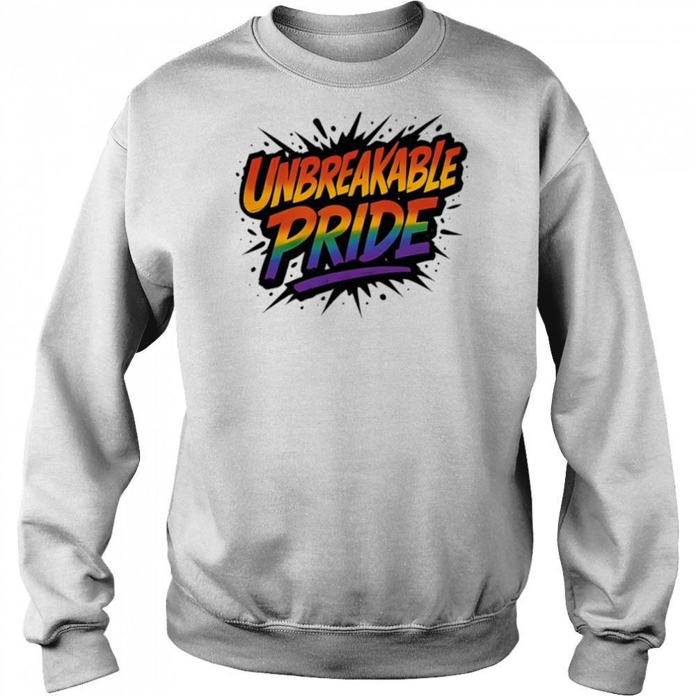 Unbreakable pride shirt Hoodie