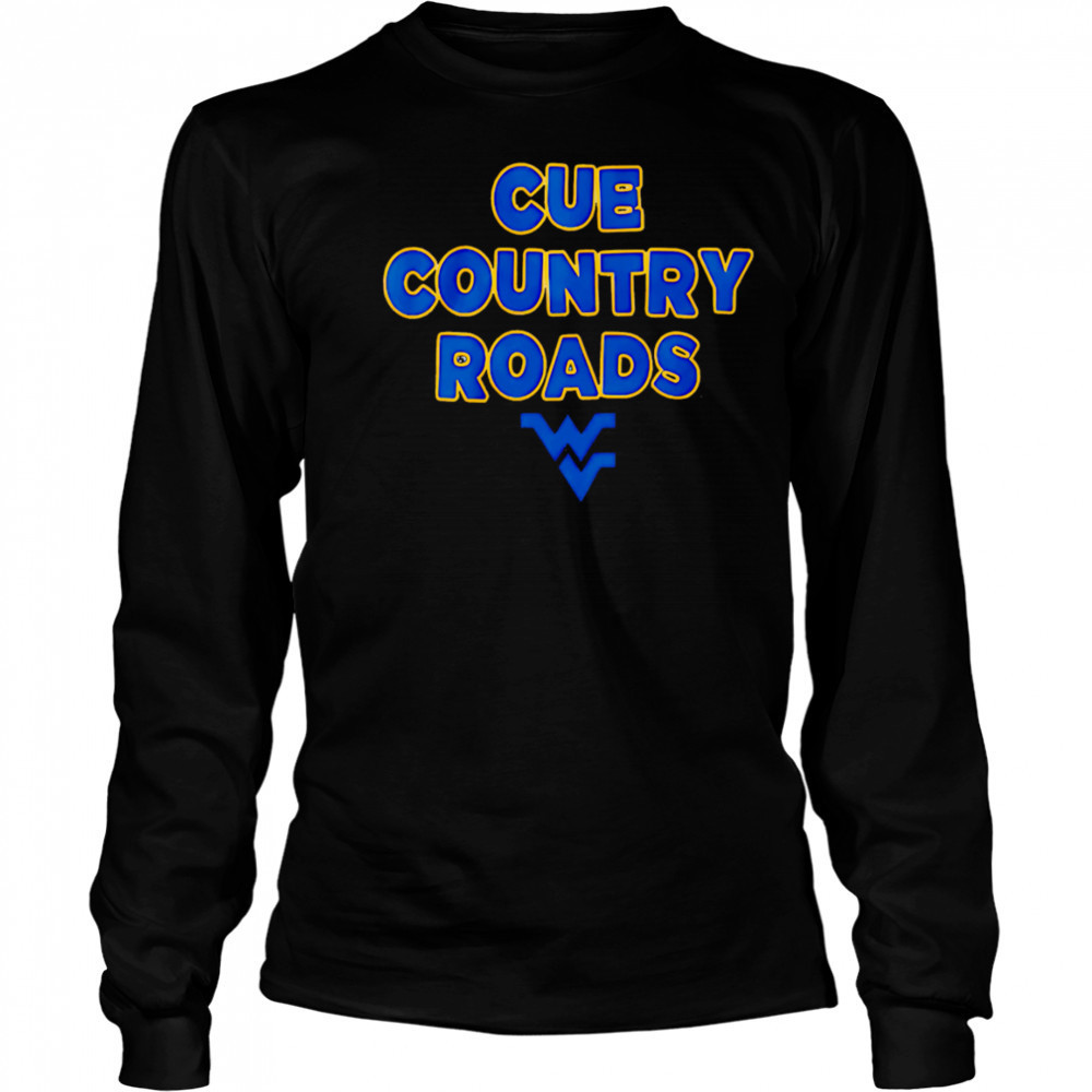 West Virginia Team Slogan shirt Long Sleeved