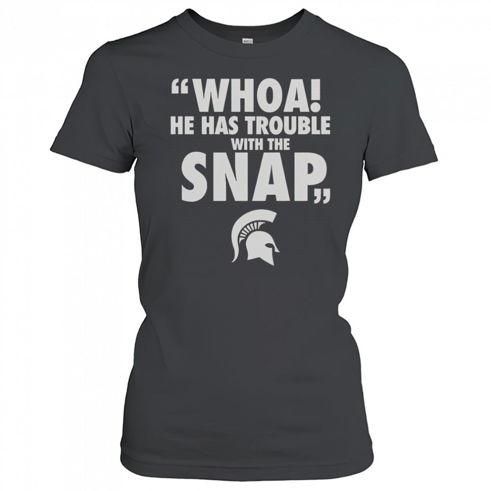 Whoa He Has Trouble With The Snap Michigan Jalen Watts T-Shirt Women's T-shirt