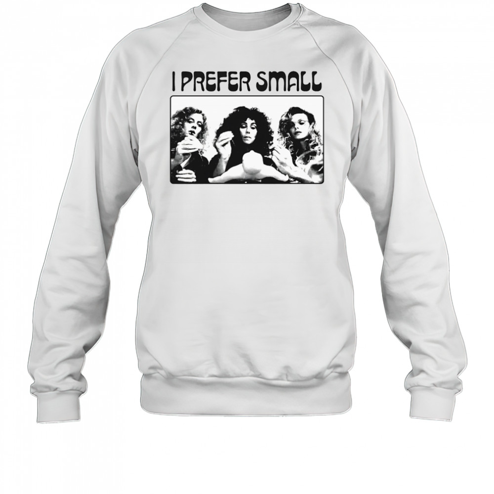 Witches of Eastwick shirt Sweatshirt