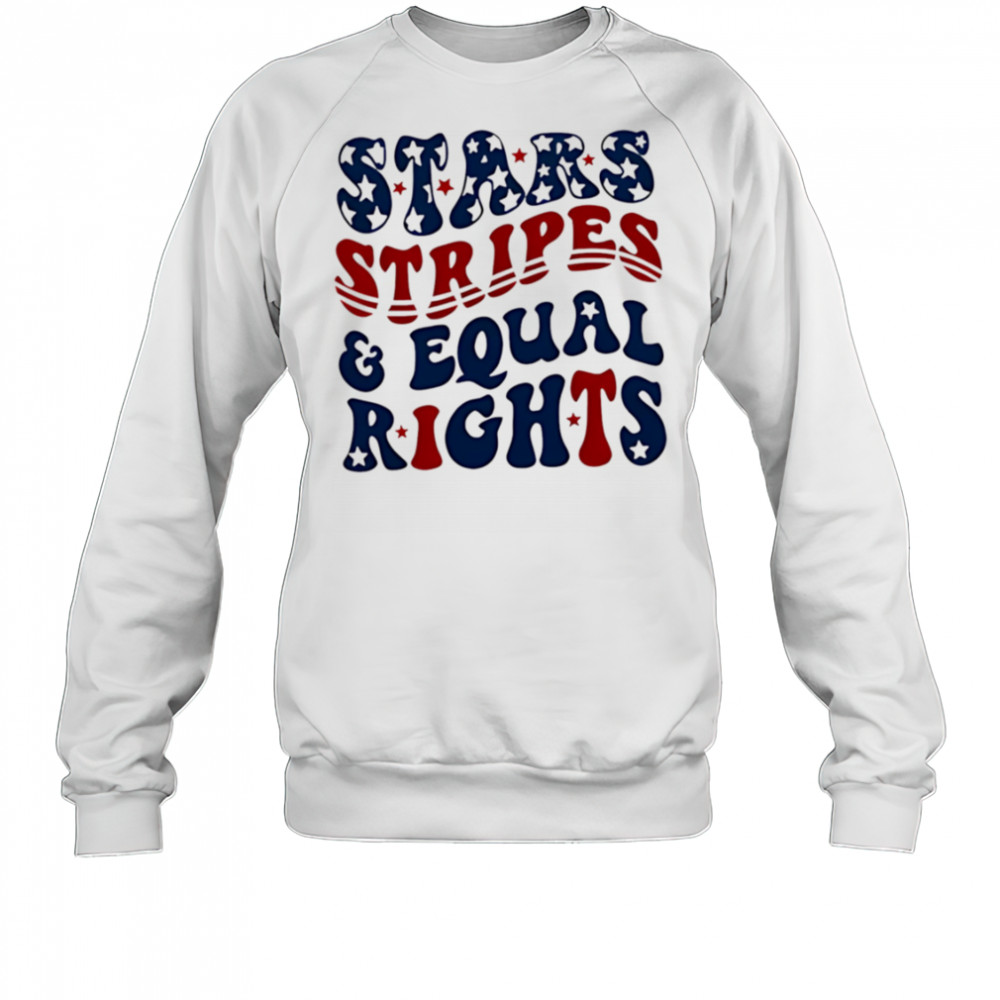 Women’s rights 4th of july shirt Sweatshirt