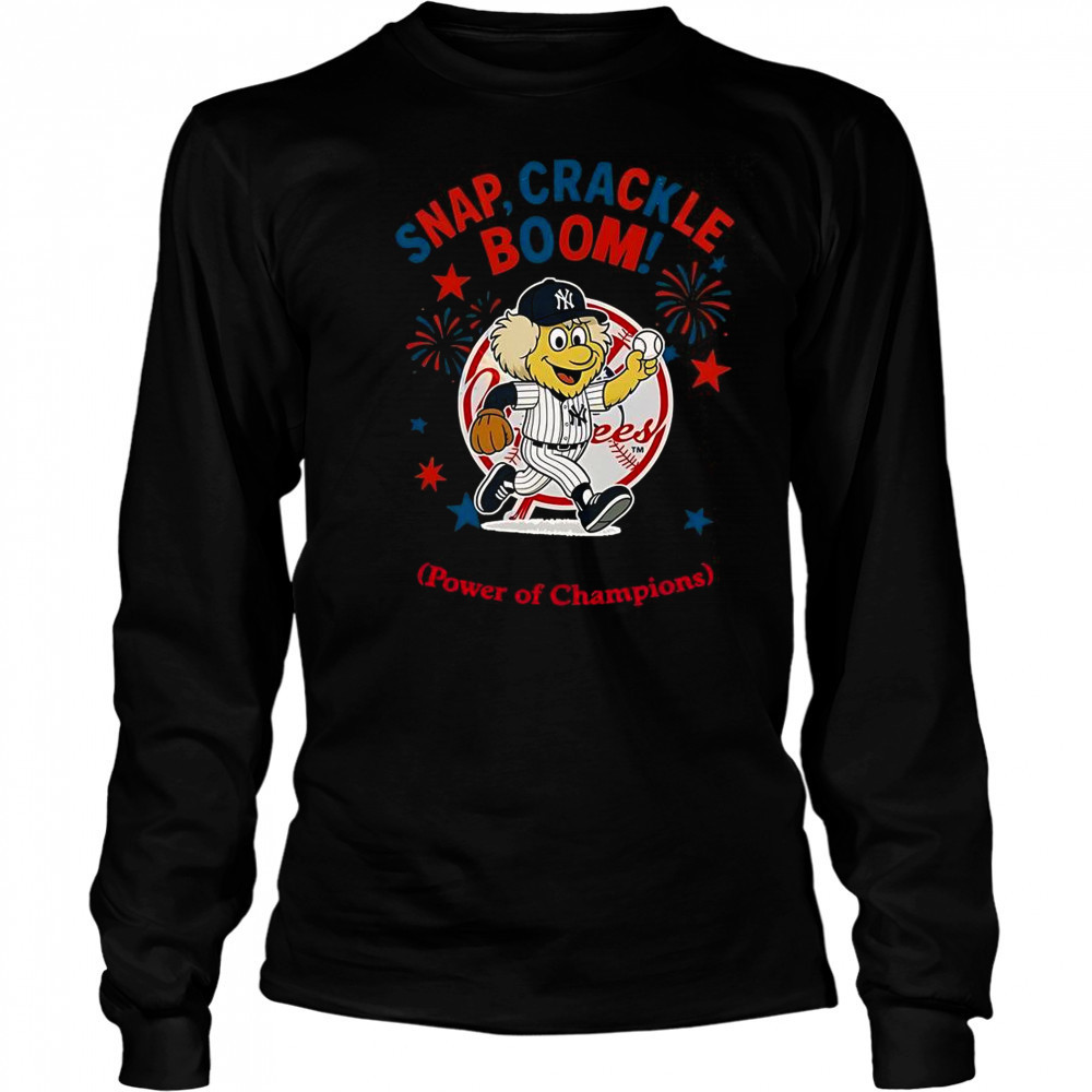 New York Yankees Snap Crackle Boom Power Of Champions Indepencence Day T-Shirt Long Sleeved