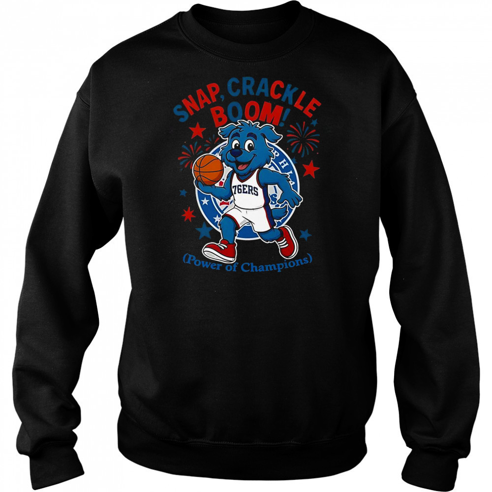 Philadelphia 76ers Snap Crackle Boom Power Of Champions Indepencence Day T-Shirt Hoodie