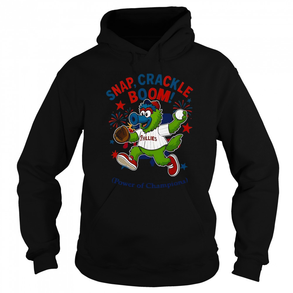 Philadelphia Phillies Snap Crackle Boom Power Of Champions Indepencence Day T-Shirt Sweatshirt