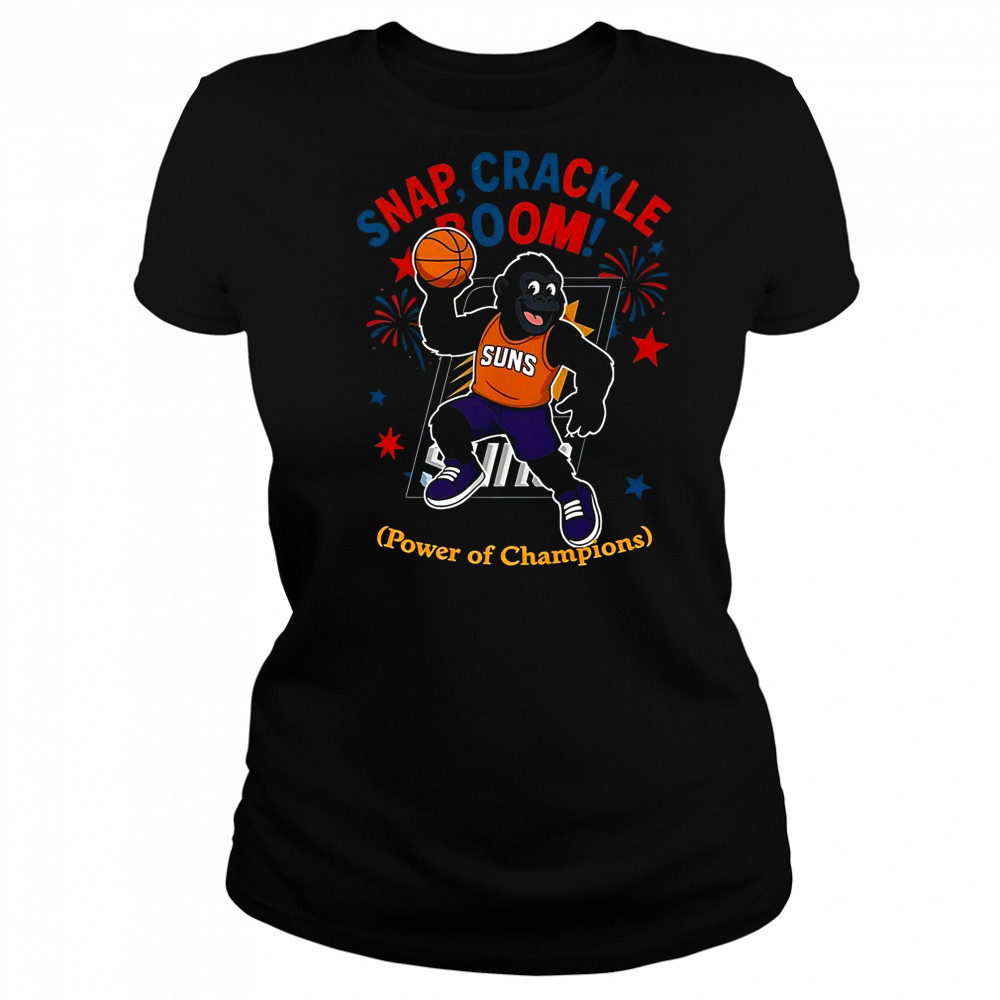 Phoenix Suns Snap Crackle Boom Power Of Champions Indepencence Day T-Shirt Women's T-shirt