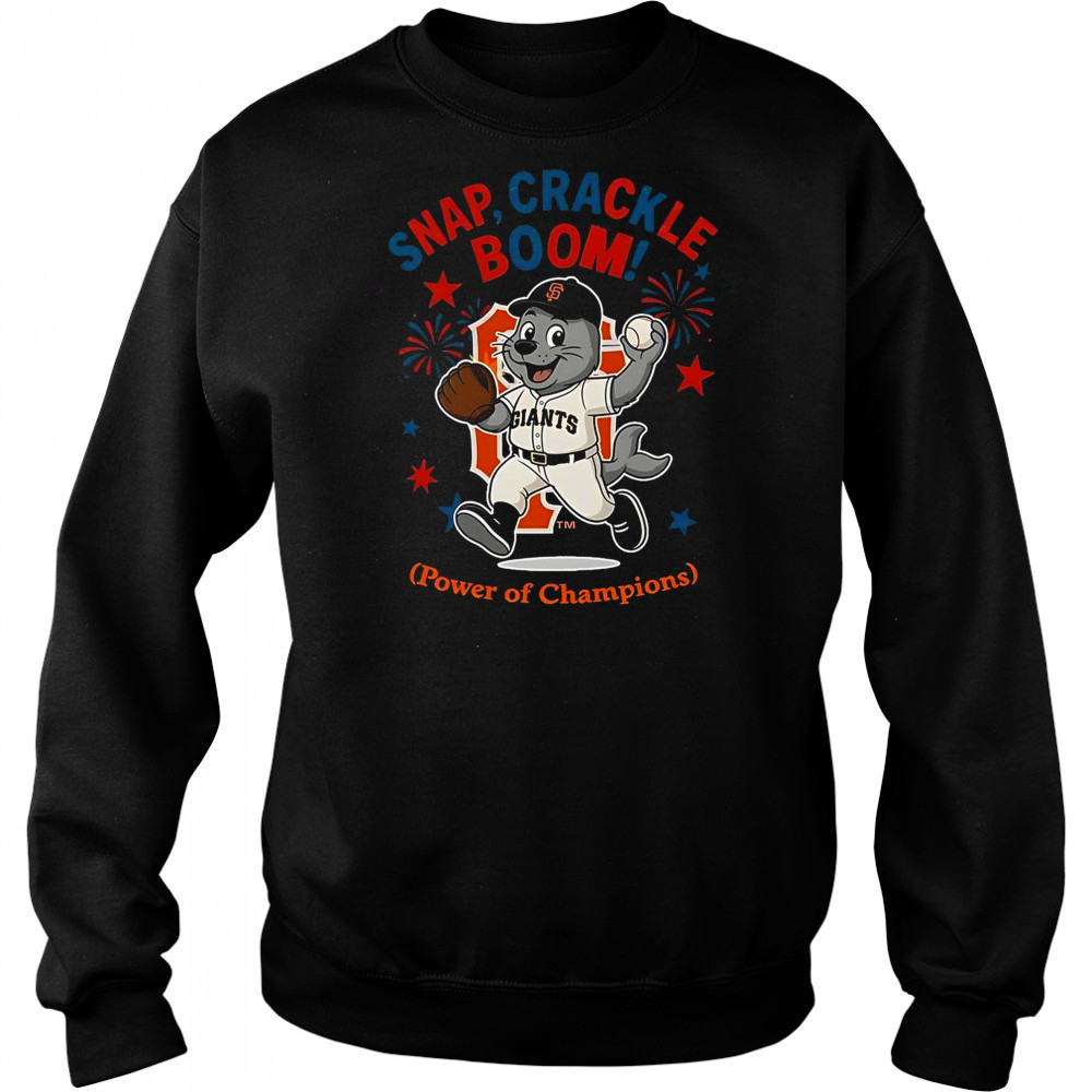 San Francisco Giants Snap Crackle Boom Power Of Champions Indepencence Day T-Shirt Hoodie