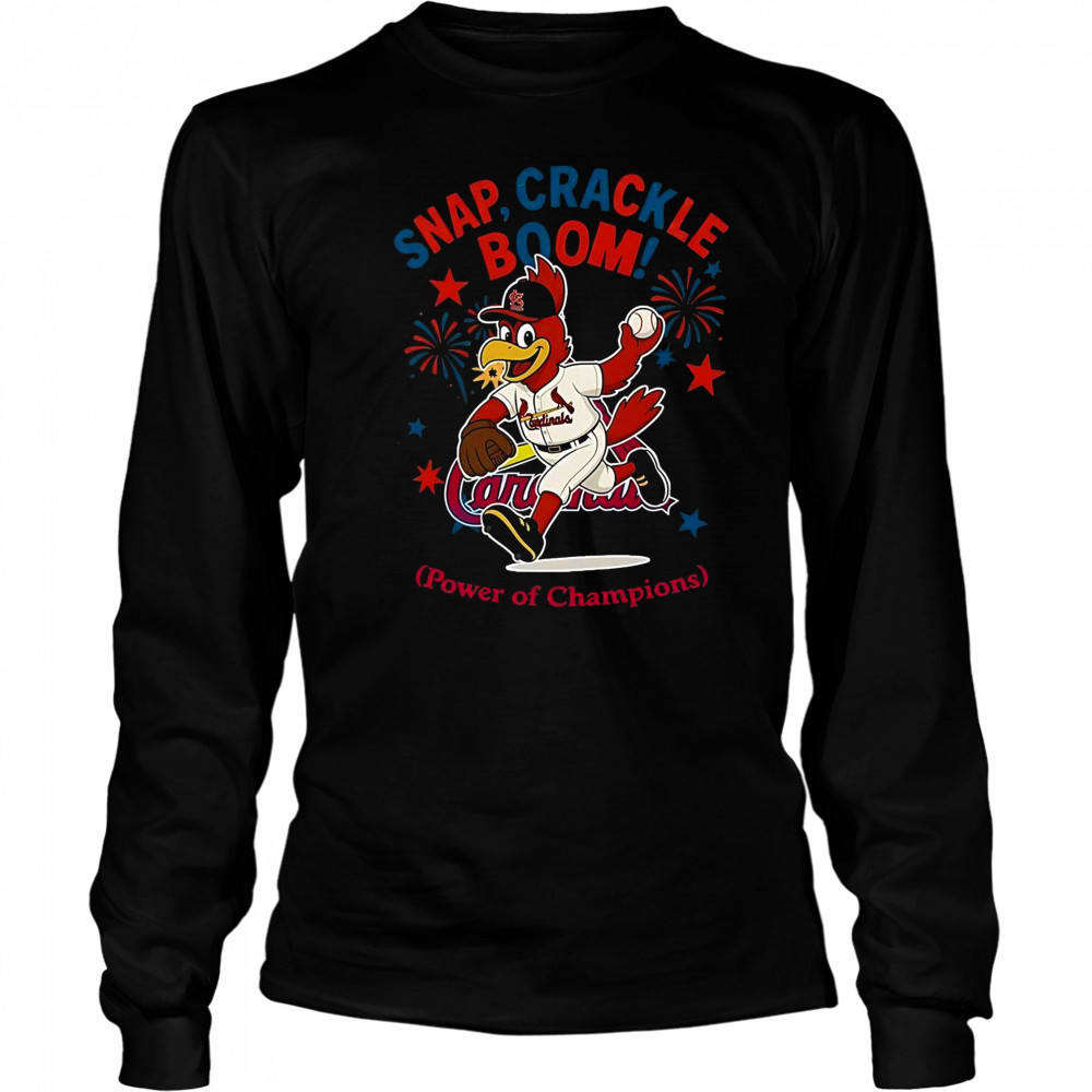 St. Louis Cardinals Snap Crackle Boom Power Of Champions Indepencence Day T-Shirt Long Sleeved