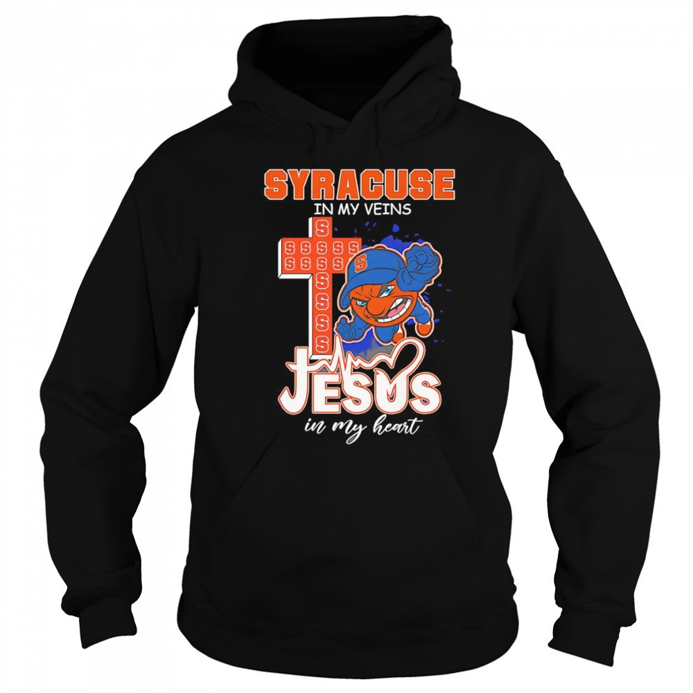 Syracuse in my veins Jesus in my heart mascot shirt Sweatshirt