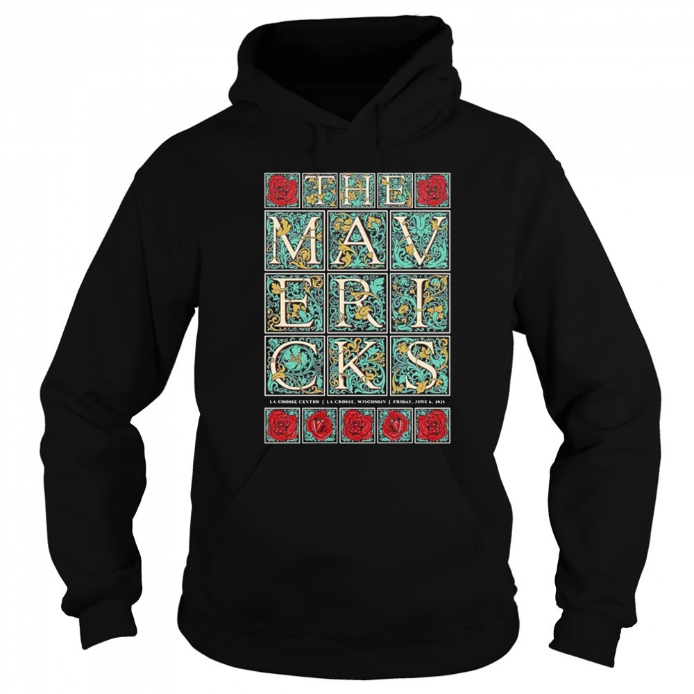 The Mavericks At La Crosse Center In La Crosse WI On June 6 2025 shirt Sweatshirt