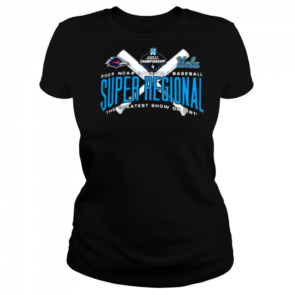 Ucla Bruins Vs UTSA Roadrunners 2025 Division I Baseball Super Regional – Los Angeles CA T Shirt Women's T-shirt