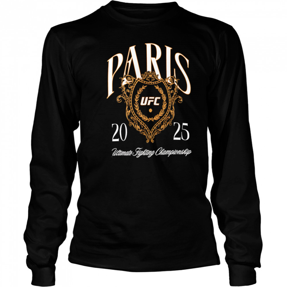 UFC Paris 2025 Ultimate Fighting Championship shirt Long Sleeved