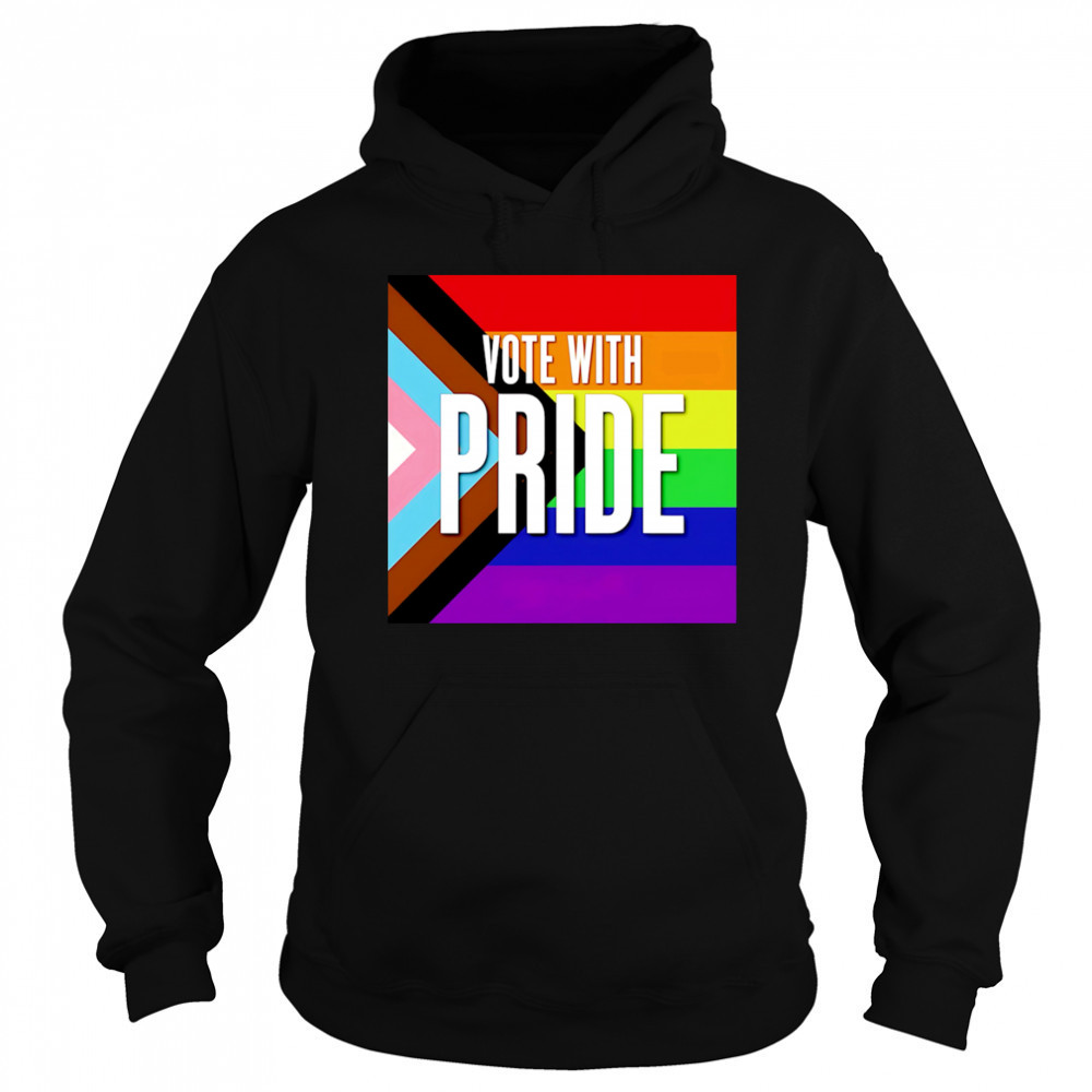 Vote with pride shirt Sweatshirt