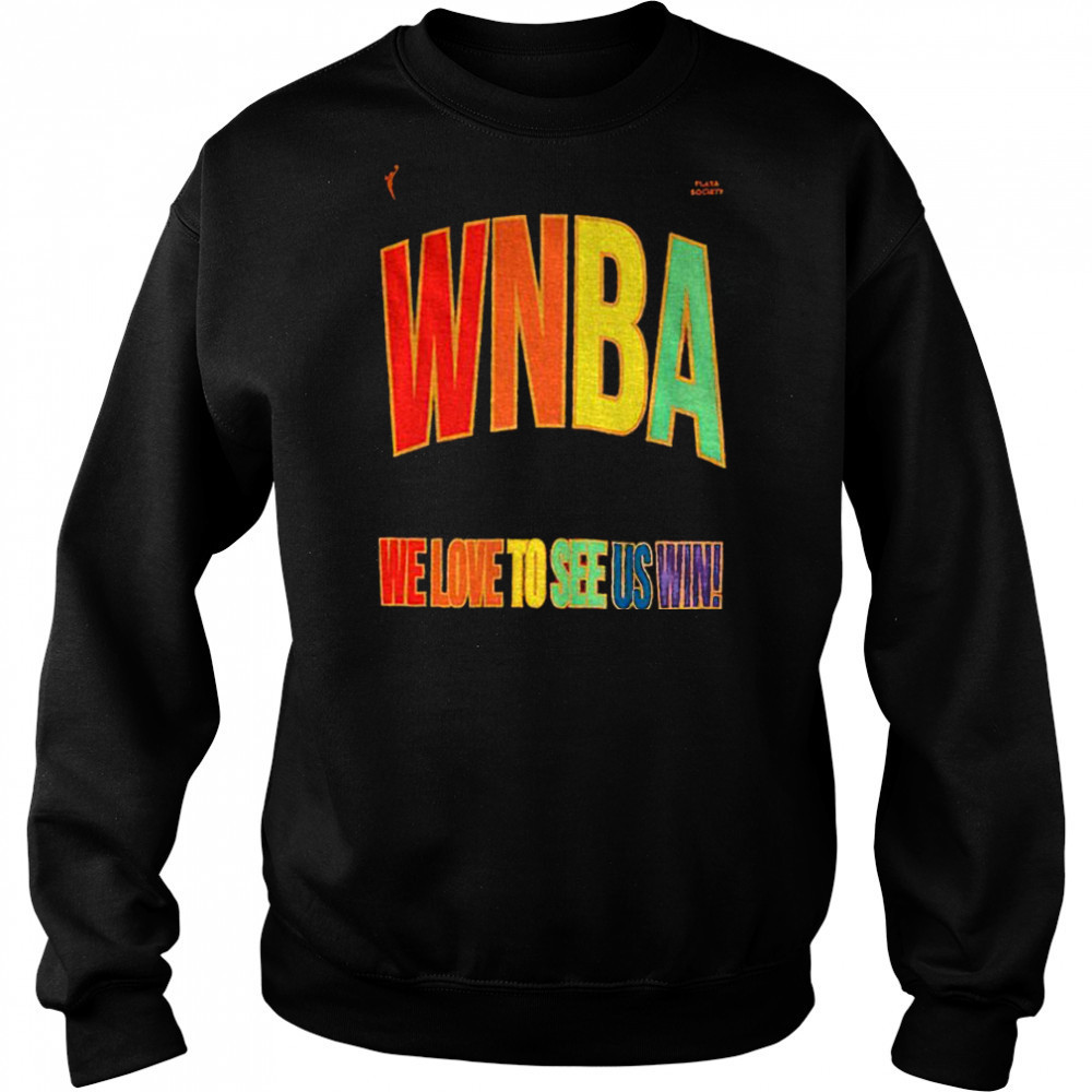 WNBA Pride logo Pride Month we love to see us win shirt Hoodie