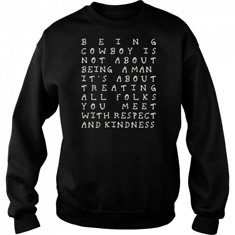 Y’all Means All 2025 Being Cowboy Is Not About Being T-Shirt Hoodie