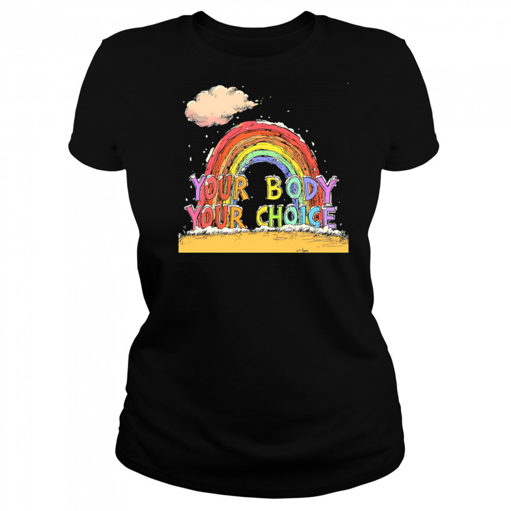 Your body your choice pride shirt Women's T-shirt