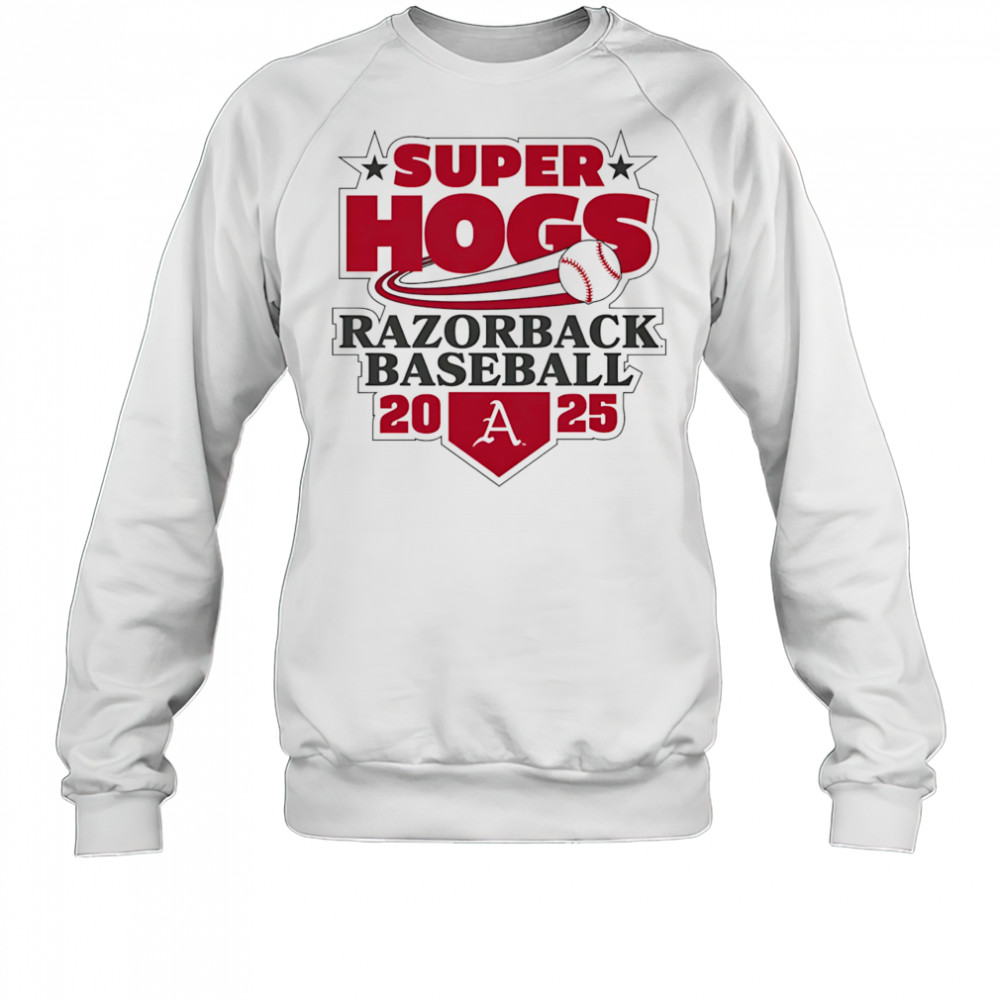 Arkansas 2025 Baseball Super Regional shirt Sweatshirt