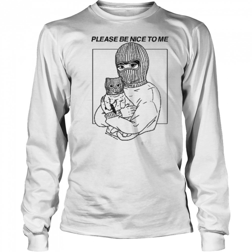 Artofdanialryan Please Be Nice To Me Shirt Long Sleeved