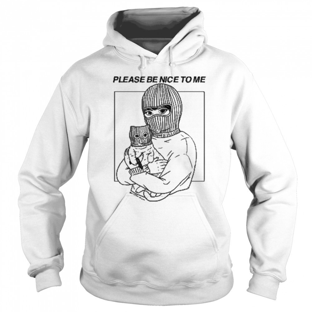 Artofdanialryan Please Be Nice To Me Shirt Sweatshirt