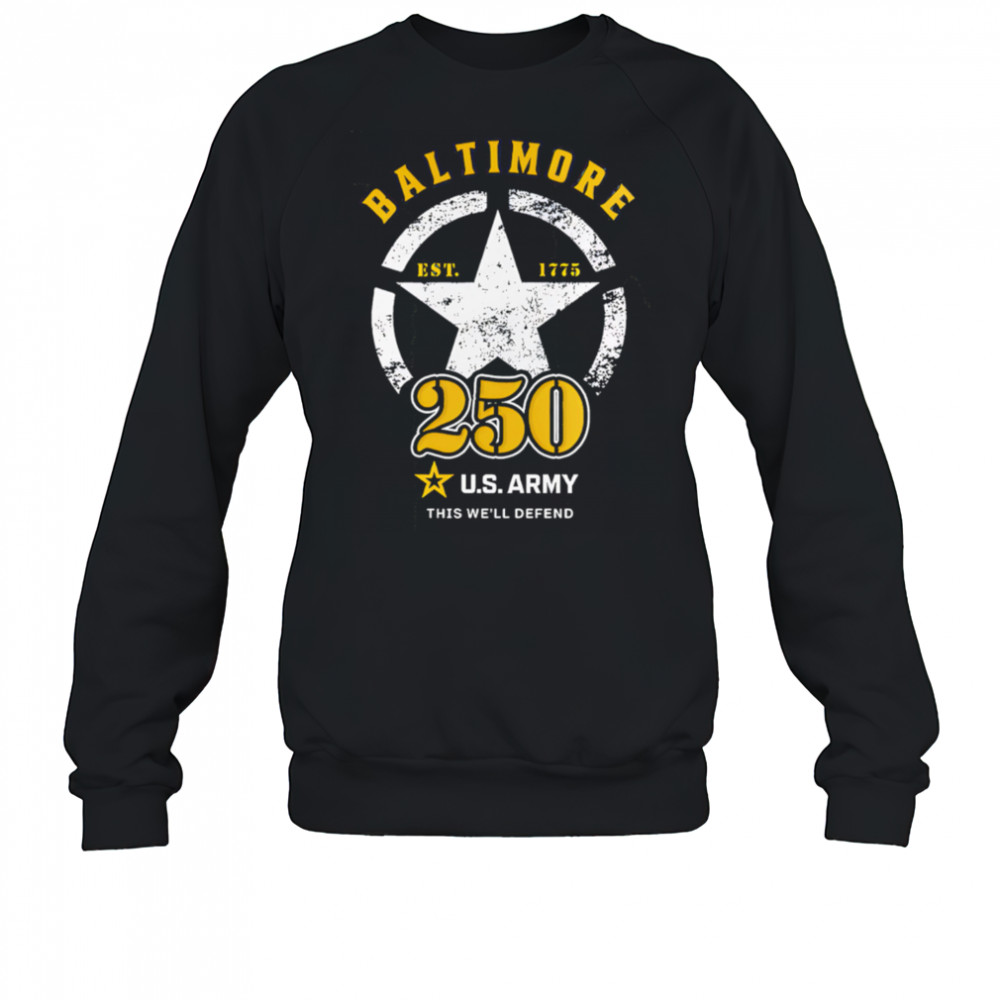 Baltimore Orioles MLB 250 U.S. Army shirt Sweatshirt