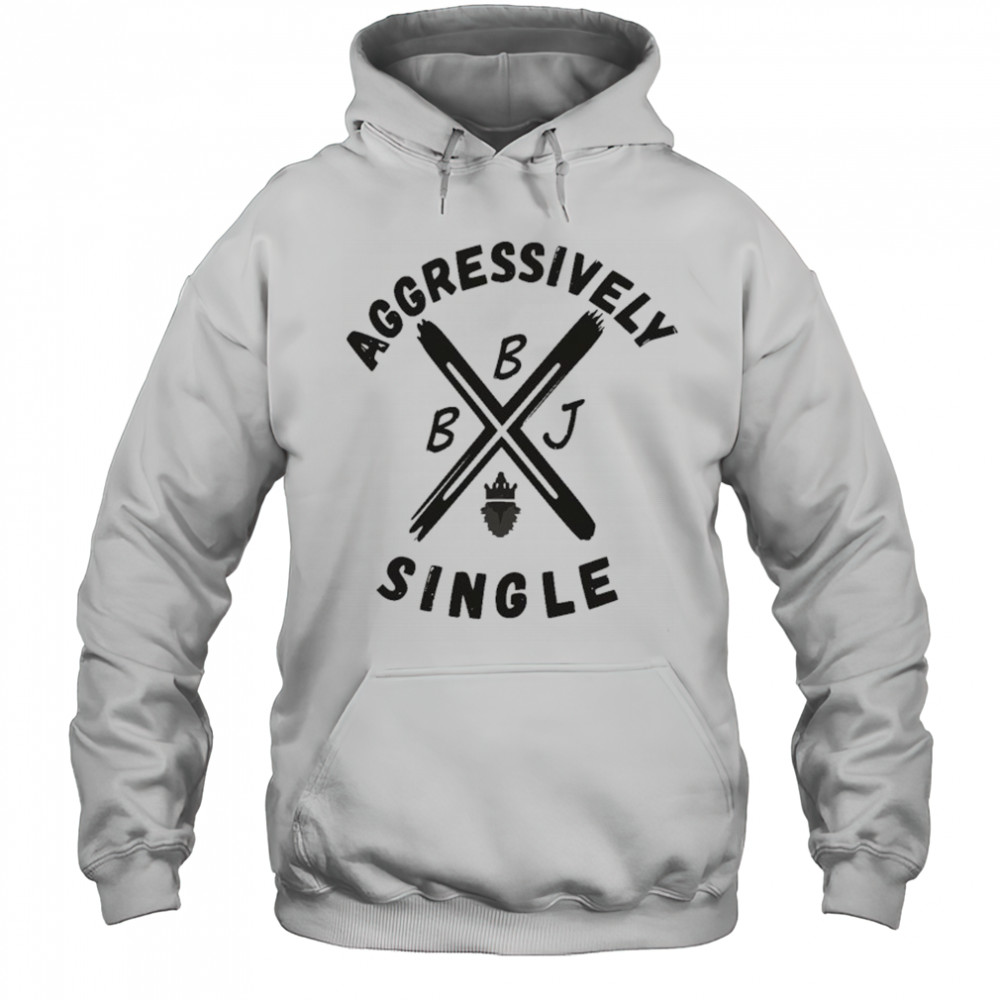 Beingjustjohn Aggressively Single T-shirt Hoodie