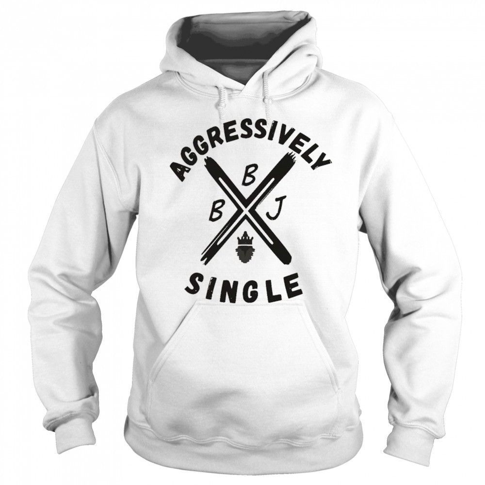 Beingjustjohn Aggressively Single T-shirt Sweatshirt