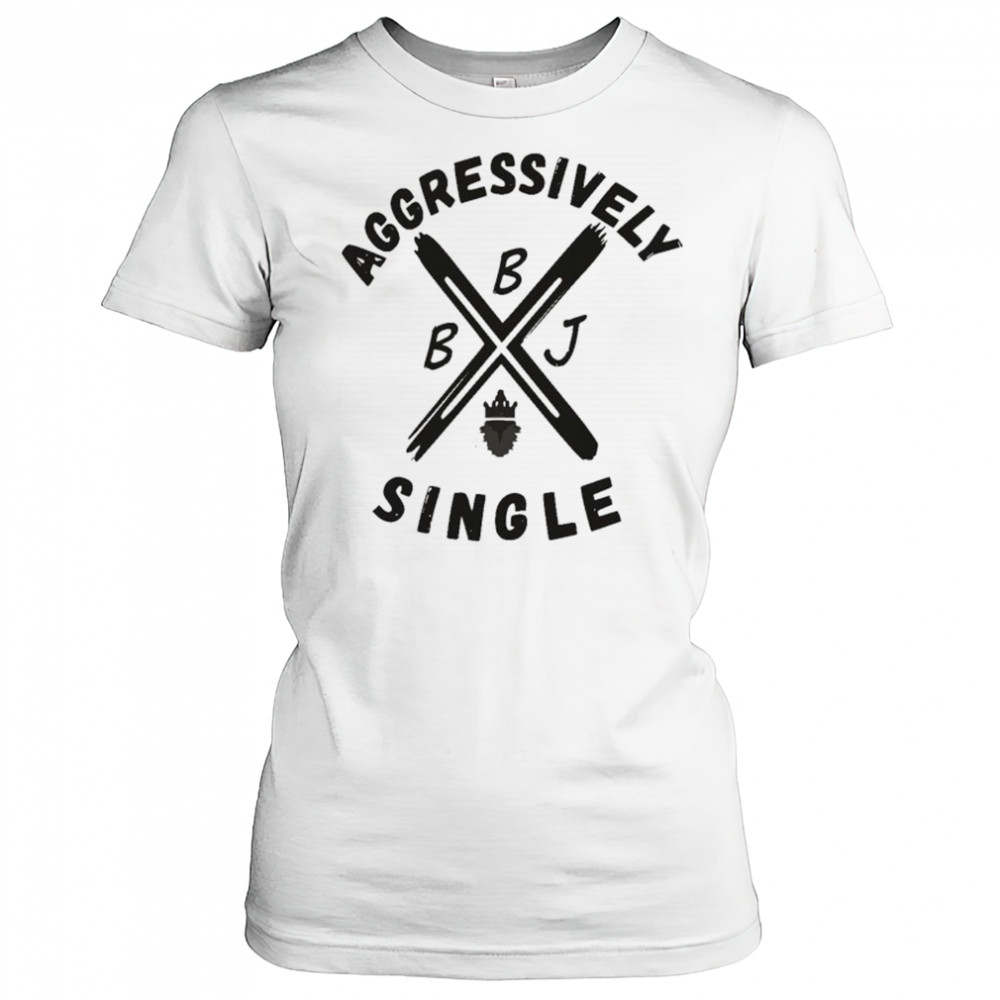 Beingjustjohn Aggressively Single T-shirt Women's T-shirt