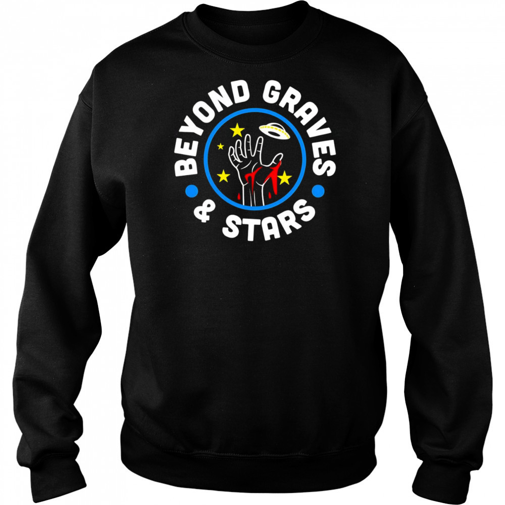 Beyond Graves and Stars shirt Hoodie