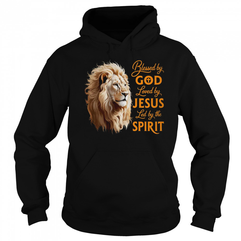 Blessed By God Loved By Jesus Christian Lion For Men Women shirt Sweatshirt