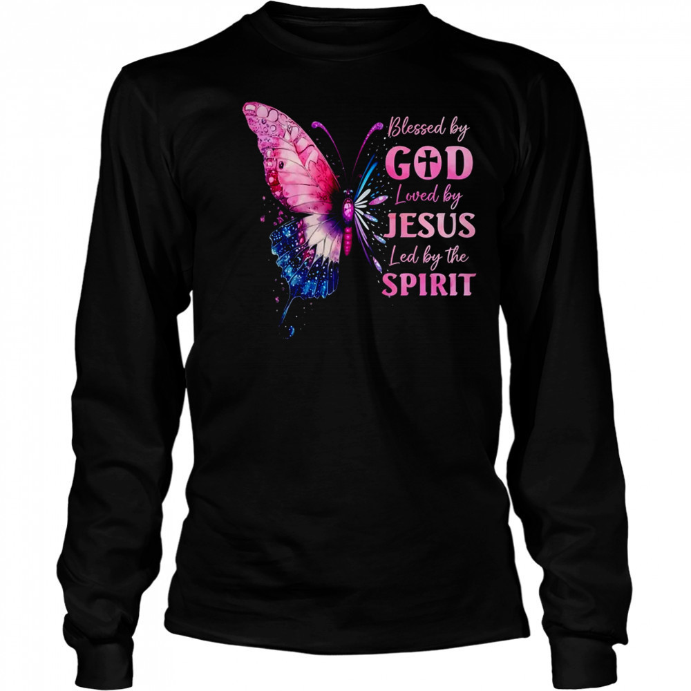 Blessed By God Loved By Jesus Pink Butterfly Christian shirt Long Sleeved