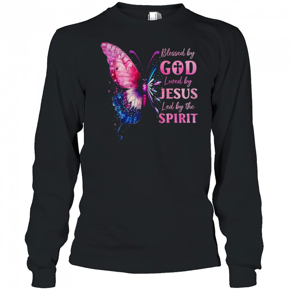 Blessed By God Loved By Jesus Pink Butterfly Christian shirt Long Sleeved