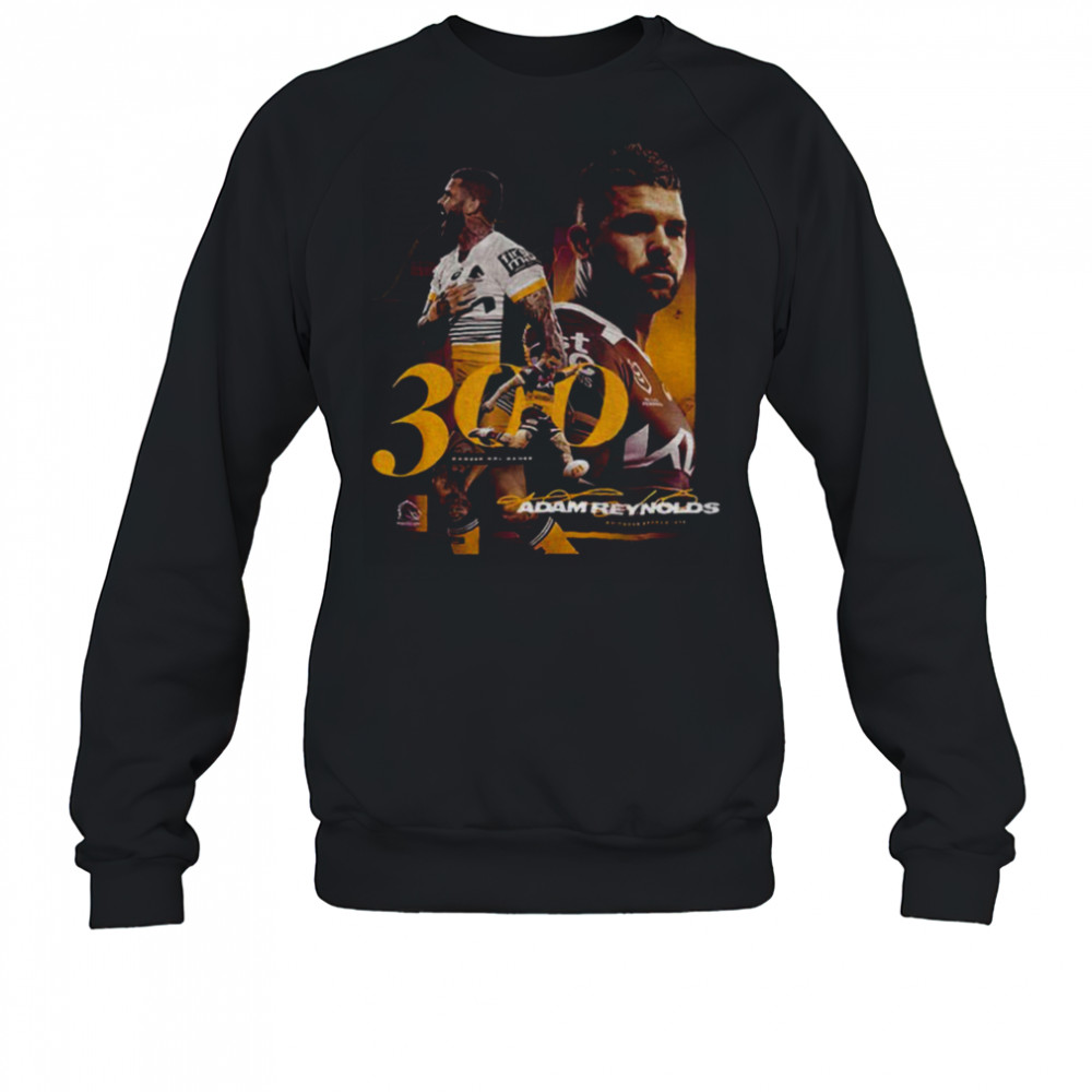 Brisbane Broncos X Adam Reynolds 300 shirt Sweatshirt