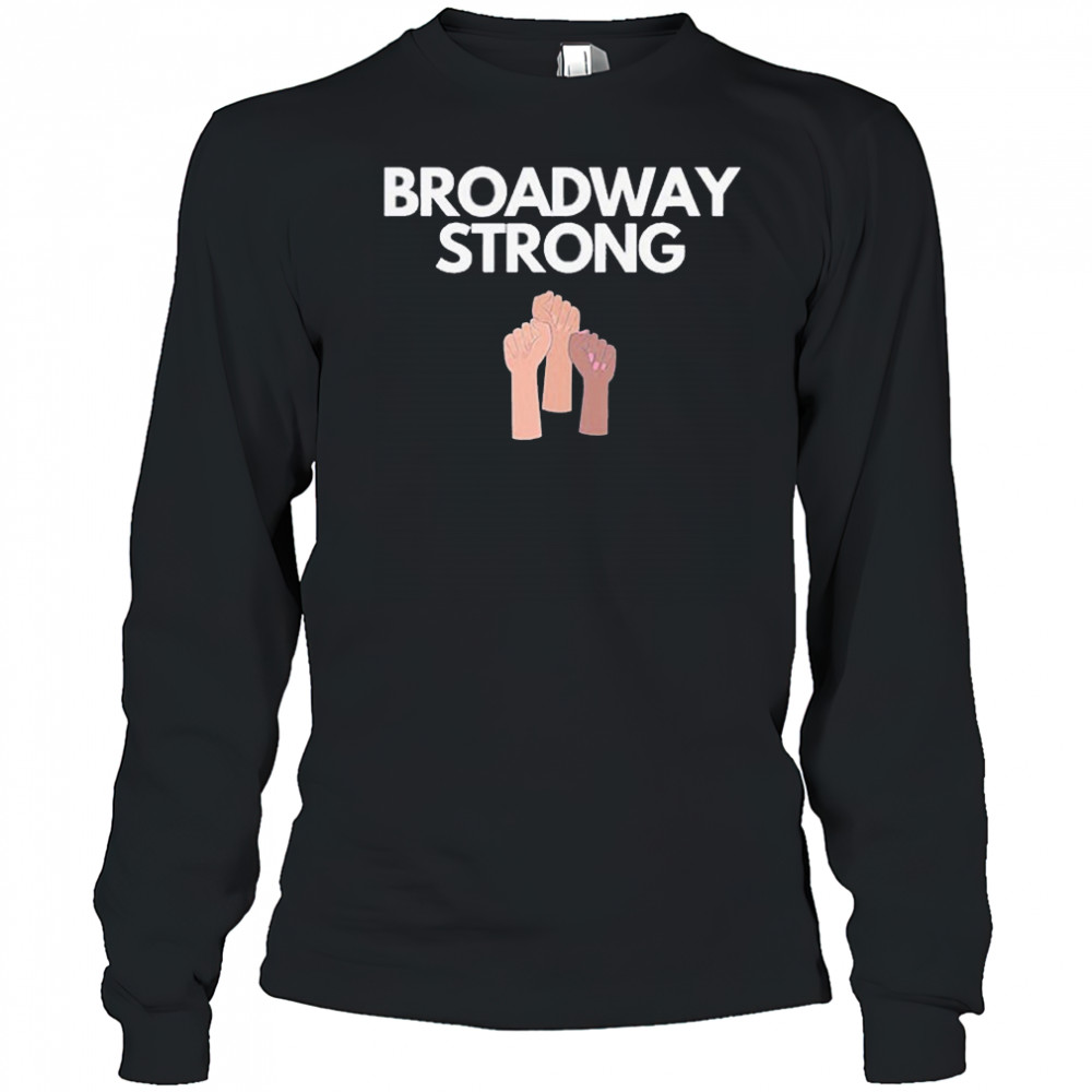 Broadway Strong Fist T-shirt Long Sleeved
