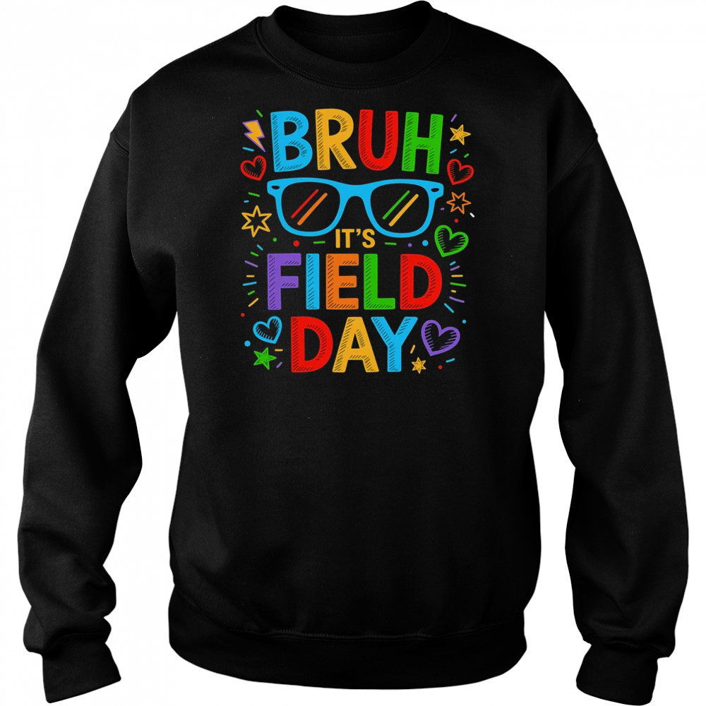 Bruh It's Field Day Teacher Boys Girls Kids Happy Field Day shirt Hoodie