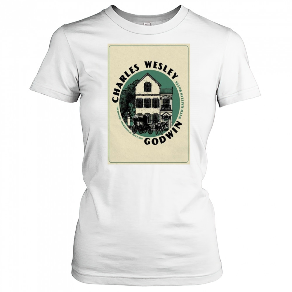 Charles Wesley Godwin Jun 7 2025 The Refinery In Charleston SC Shirt Women's T-shirt