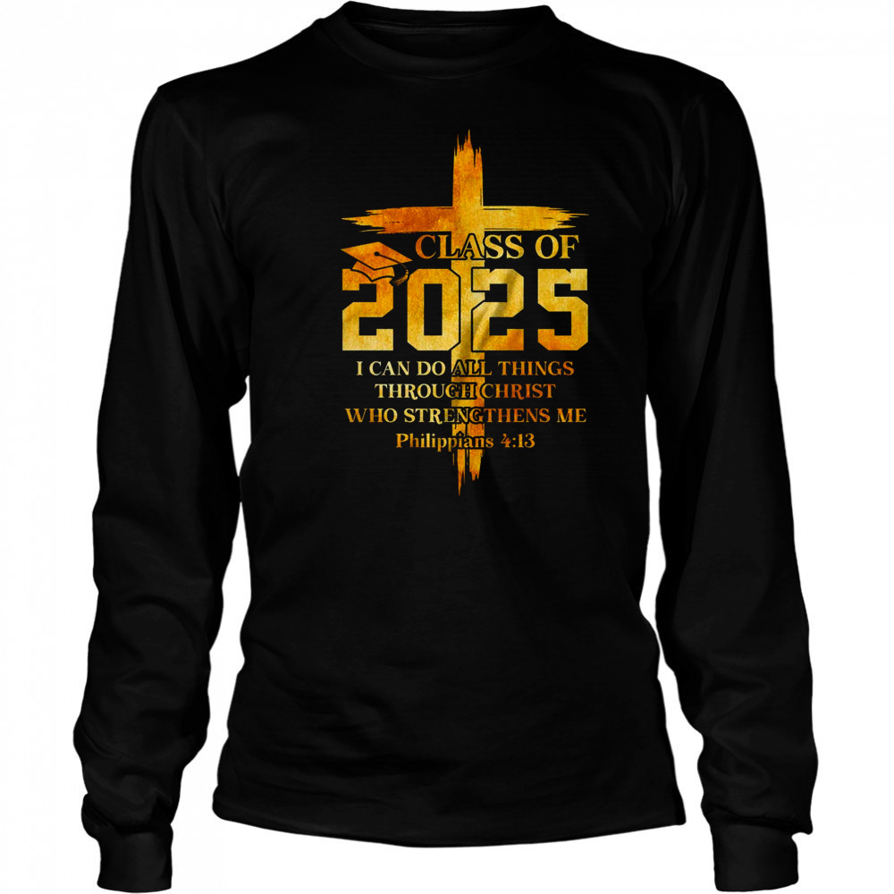 Class Of 2025 Christian Graduation Senior Graduate Men Women shirt Long Sleeved