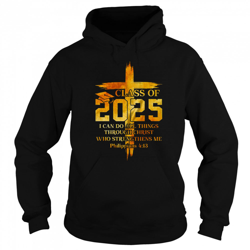 Class Of 2025 Christian Graduation Senior Graduate Men Women shirt Sweatshirt