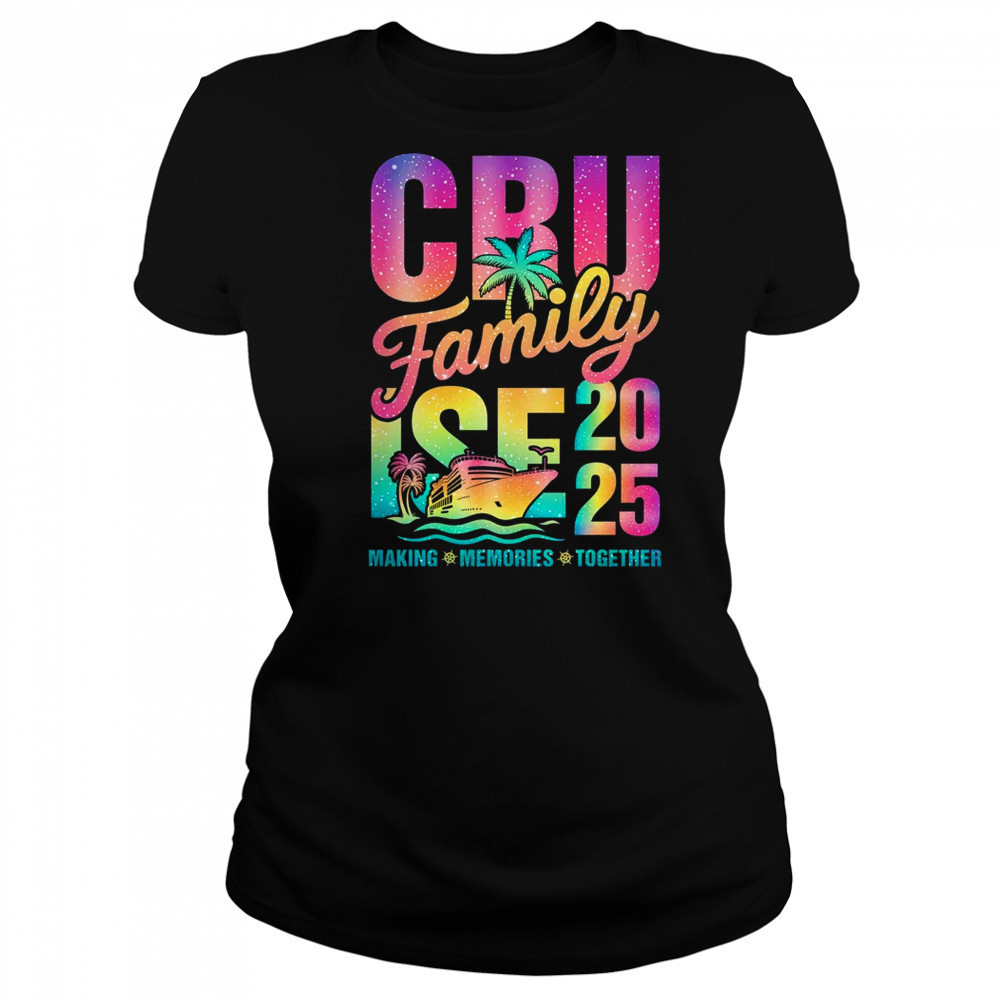 Family Cruise 2025 Making Memories Vacation Summer Trip shirt Women's T-shirt