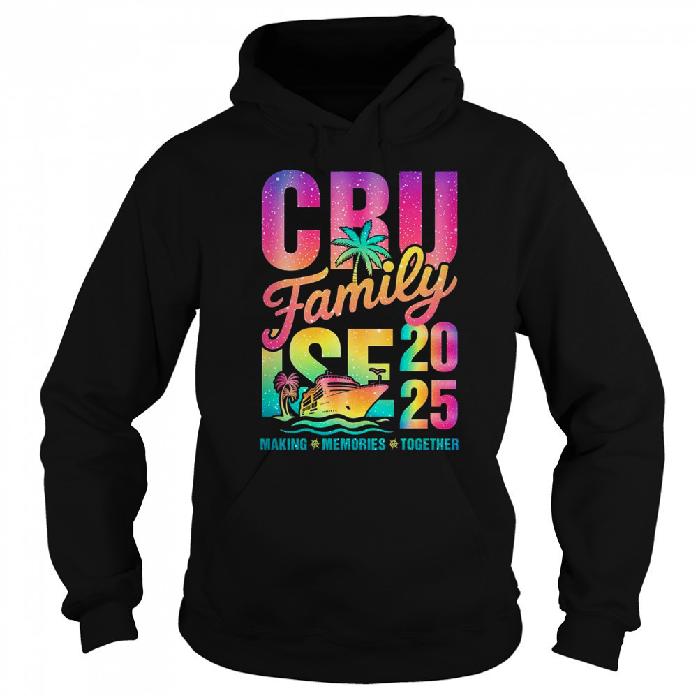 Family Cruise 2025 Making Memories Vacation Summer Trip shirt Sweatshirt