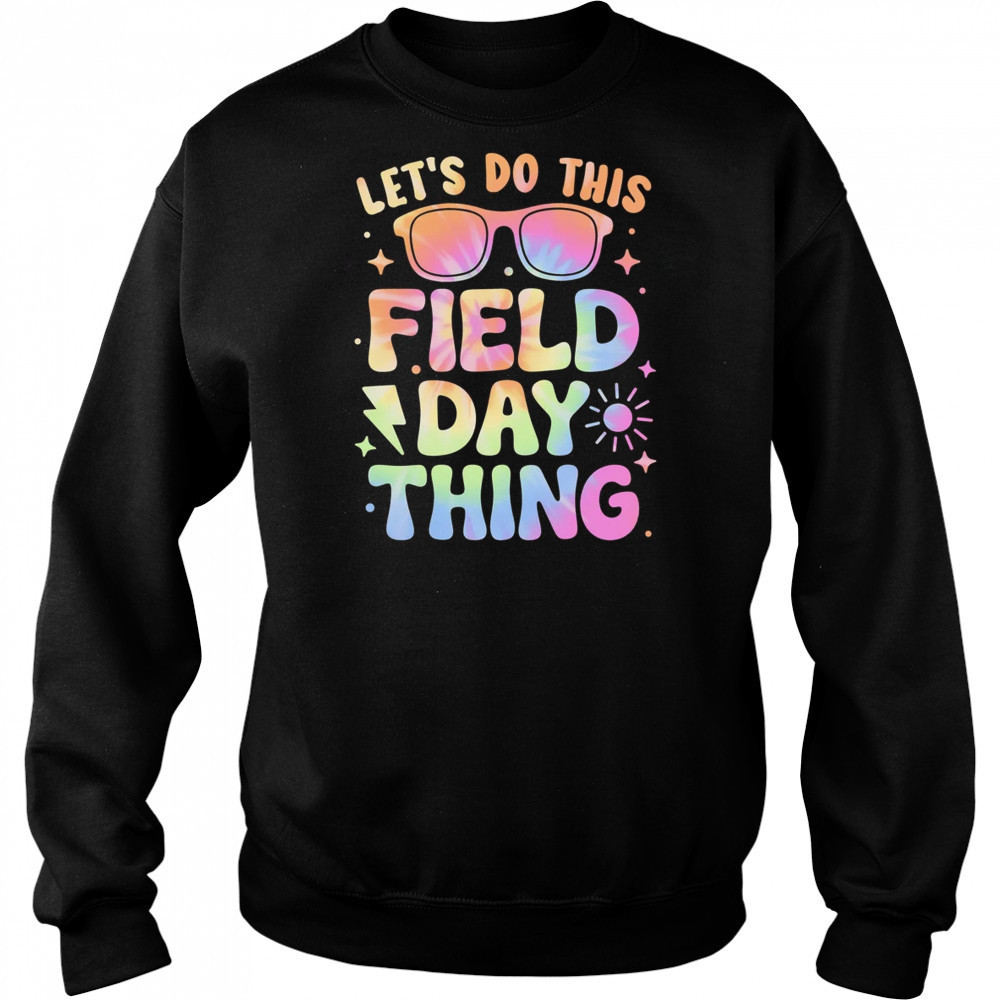 Field Day Activities Tie Dye Filed Day Teacher Kids Boy Girl shirt Hoodie