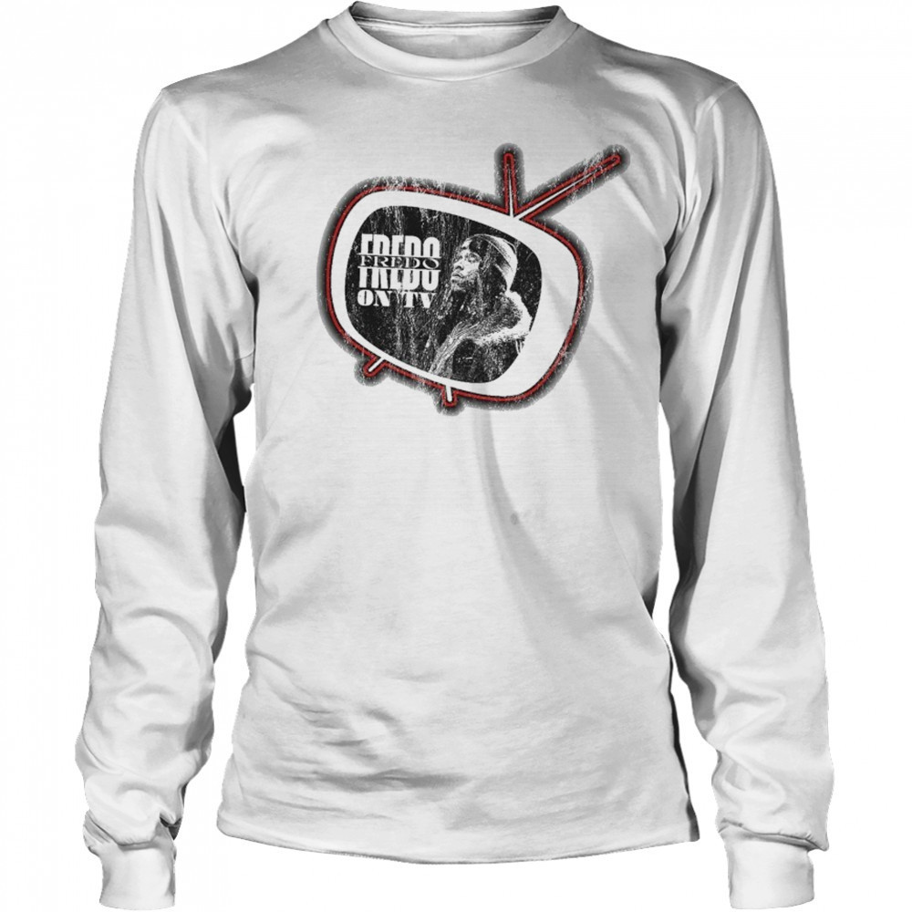 Fredo On TV T-shirt Long Sleeved