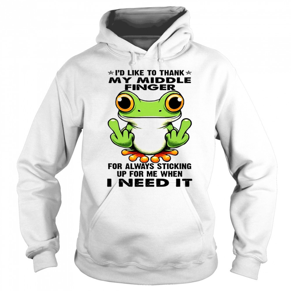 Frog I’d like to thank my middle finger for always sticking up for me shirt Sweatshirt