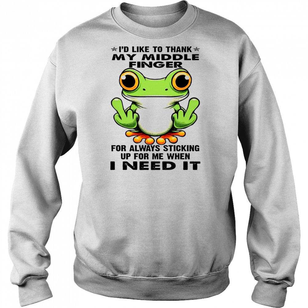 Frog I’d like to thank my middle finger for always sticking up for me shirt Hoodie