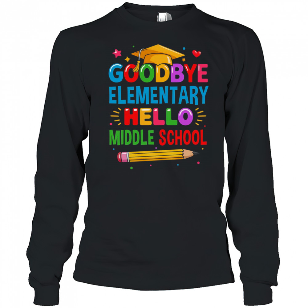 Graduation From Elementary To Middle School 2025 For Her Him shirt Long Sleeved
