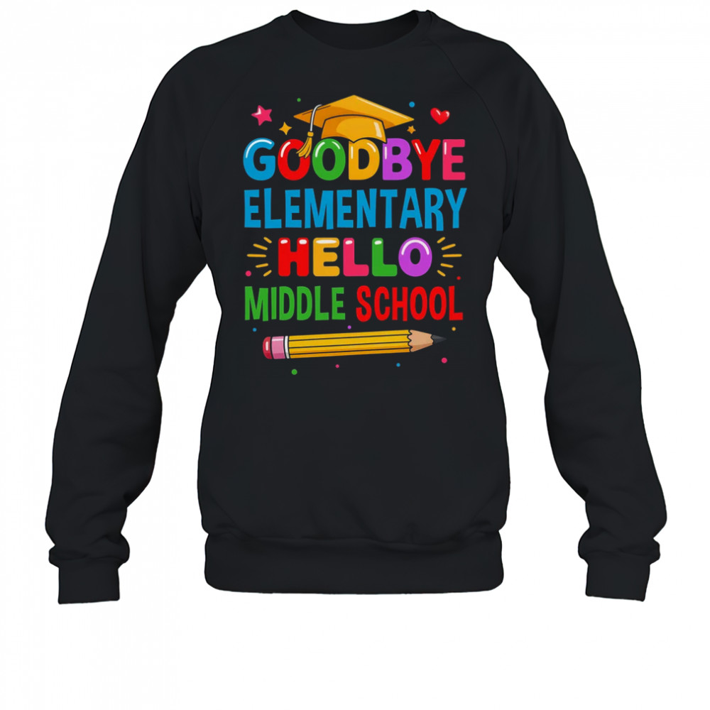 Graduation From Elementary To Middle School 2025 For Her Him shirt Sweatshirt