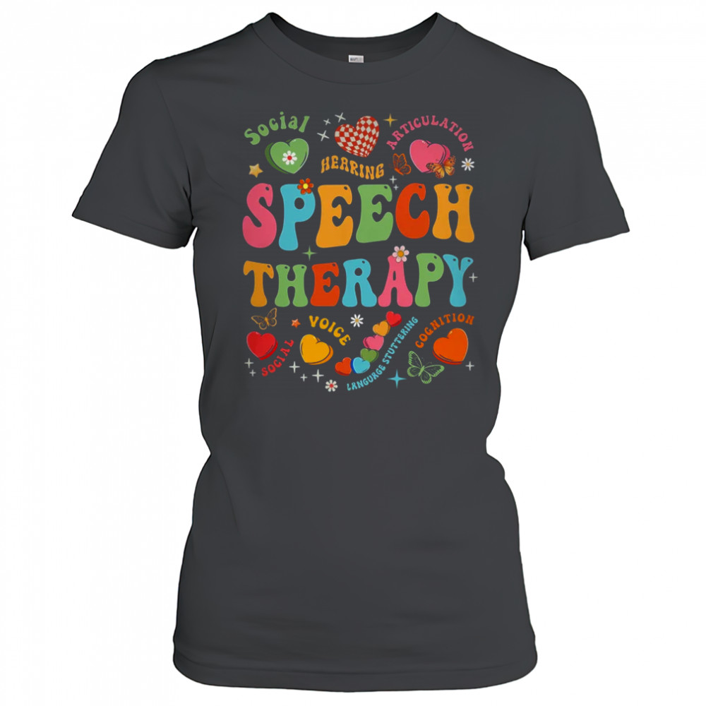 Groovy Speech Therapy Language Pathologist SLP Heart Love shirt Women's T-shirt