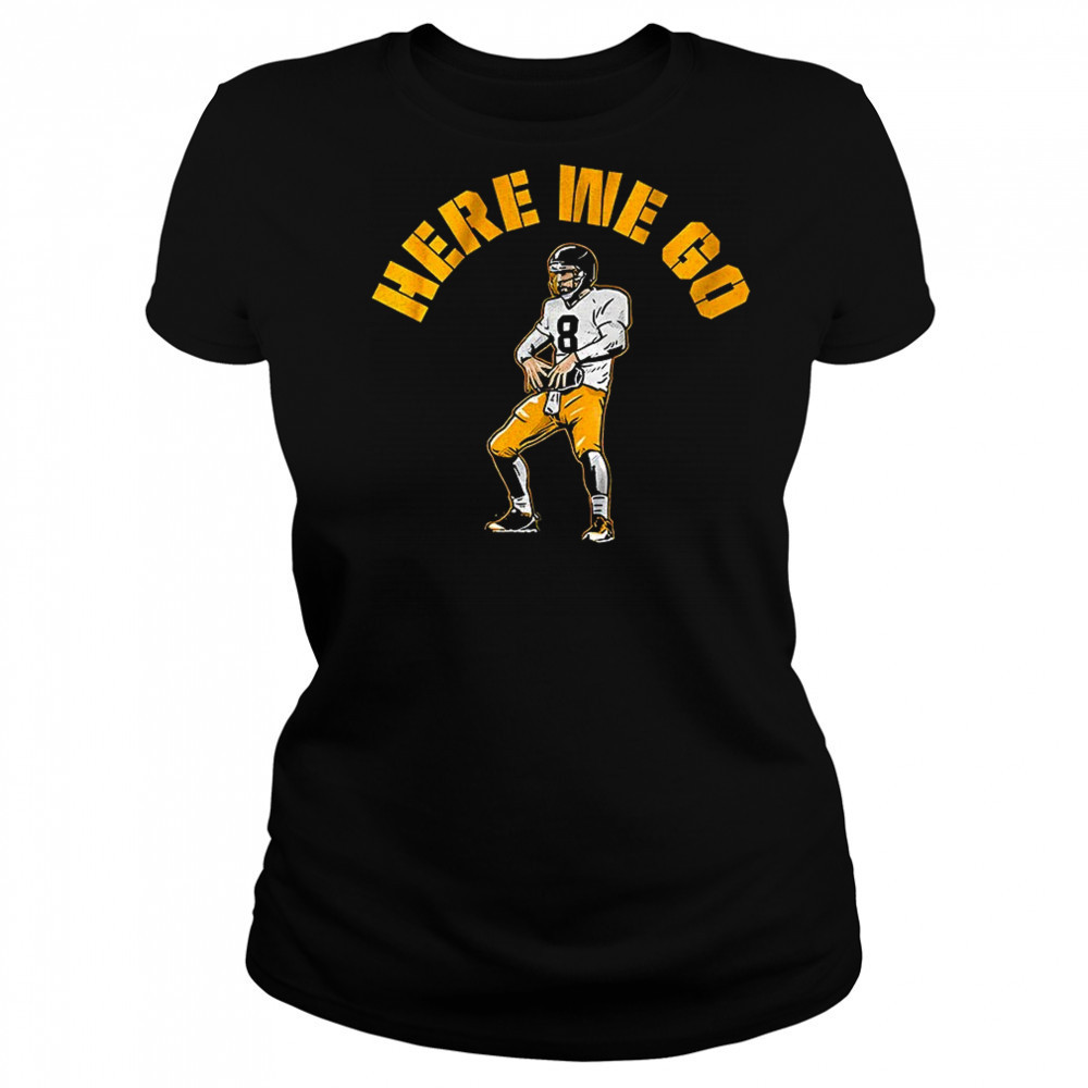 Here we go Aaron Rodgers Pittsburgh Steelers Football shirt Women's T-shirt