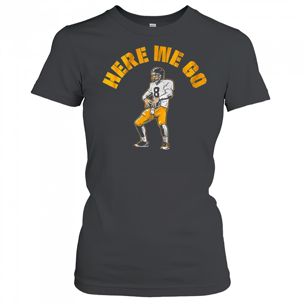 Here we go Aaron Rodgers Pittsburgh Steelers Football shirt Women's T-shirt