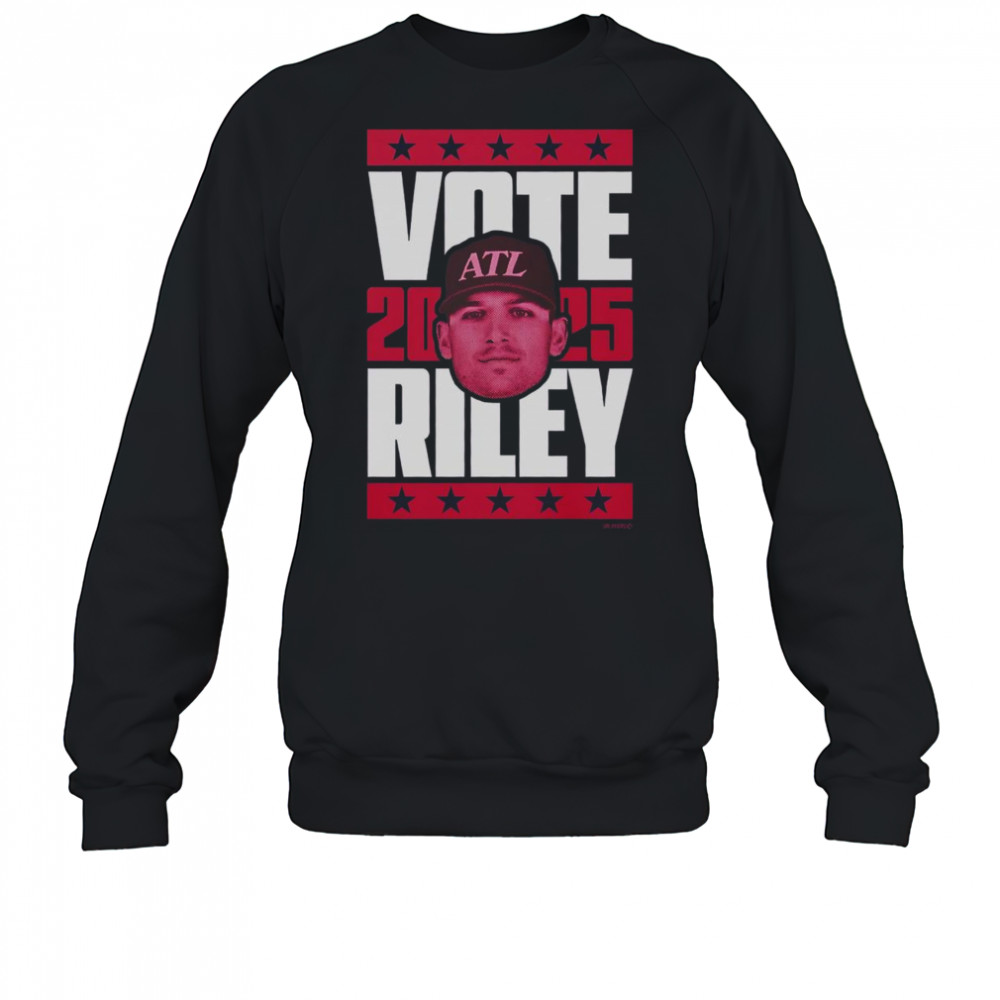 Hot Austin Riley 2025 Vote T-Shirt Sweatshirt