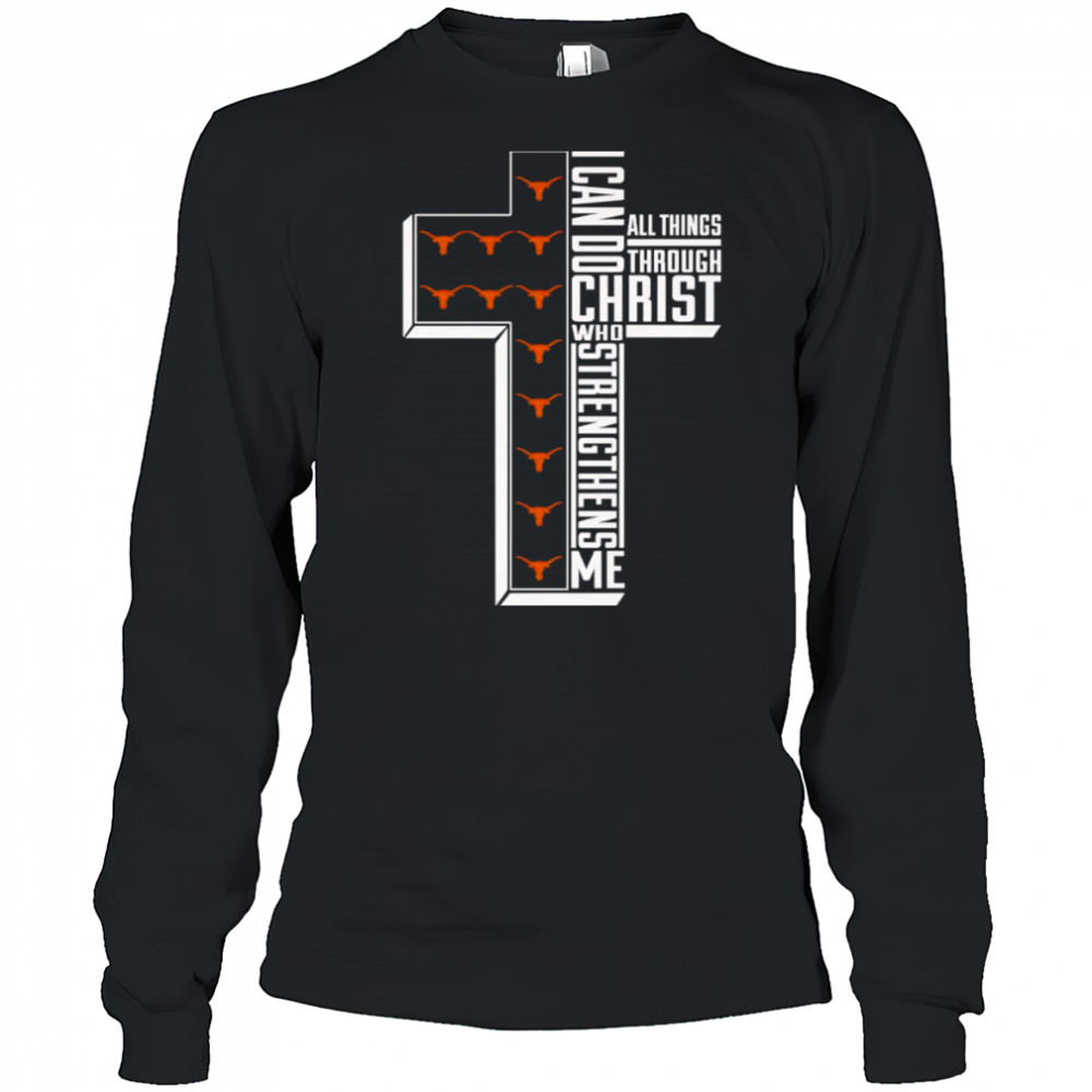 I can do all things through Christ who strengthens me Texas Longhorns softball logo shirt Long Sleeved